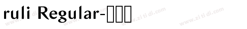 ruli Regular字体转换